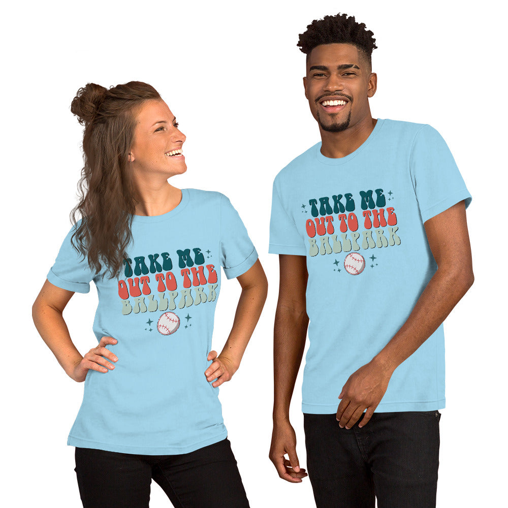 Take me out to the ball park Unisex t-shirt