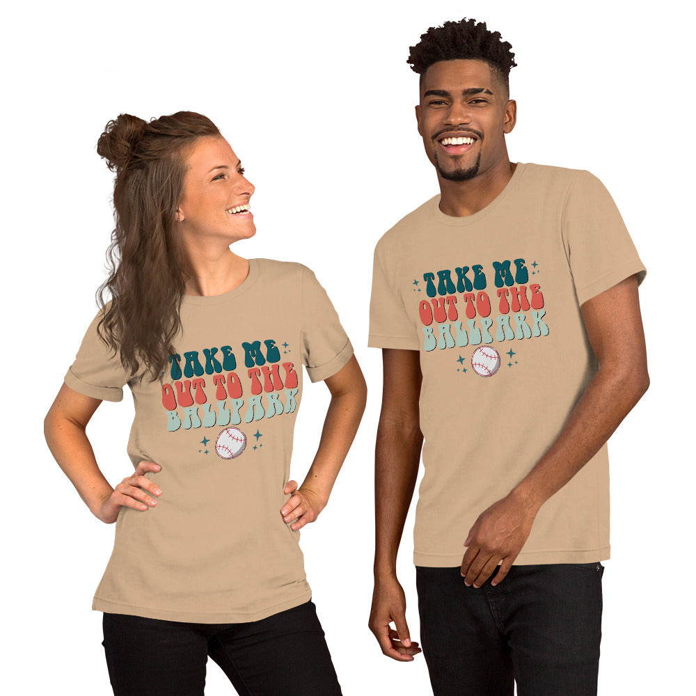 Take me out to the ball park Unisex t-shirt
