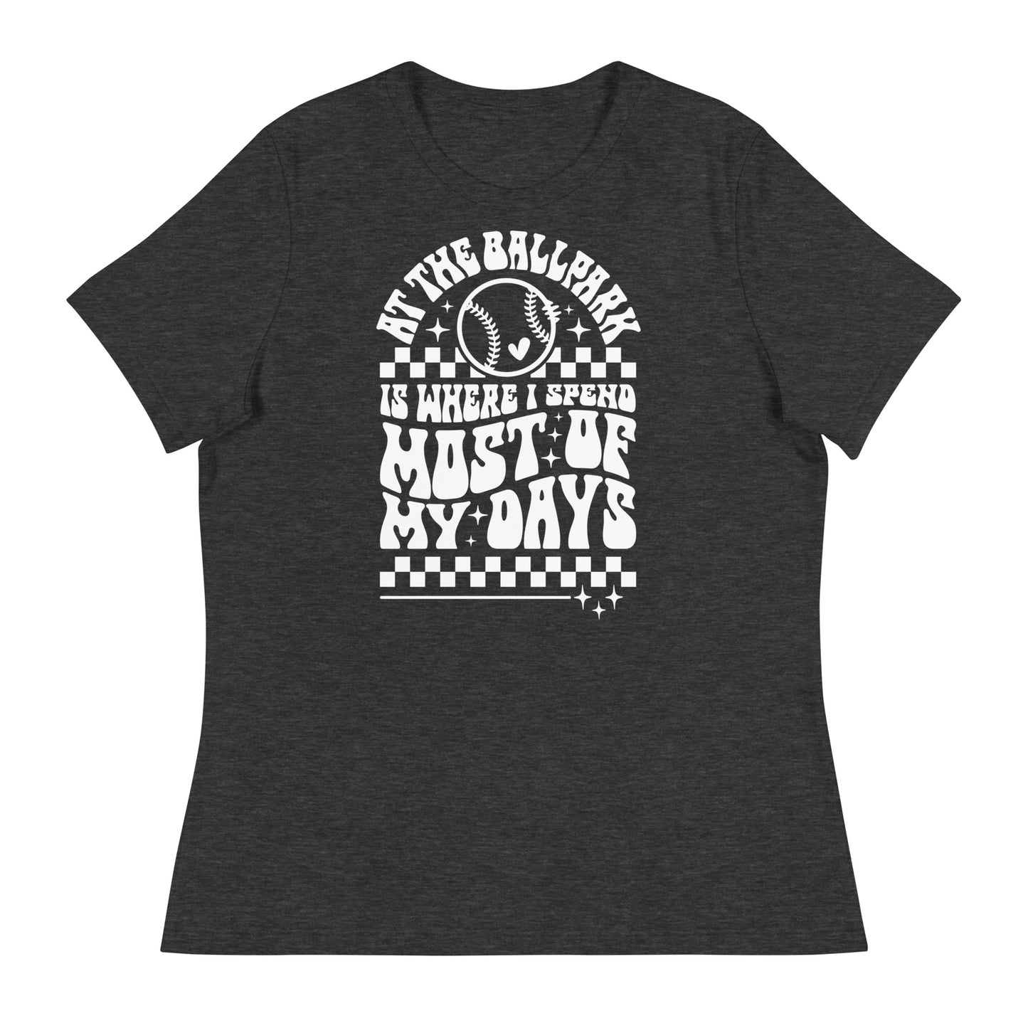 At The Ball Park Women's Relaxed T-Shirt