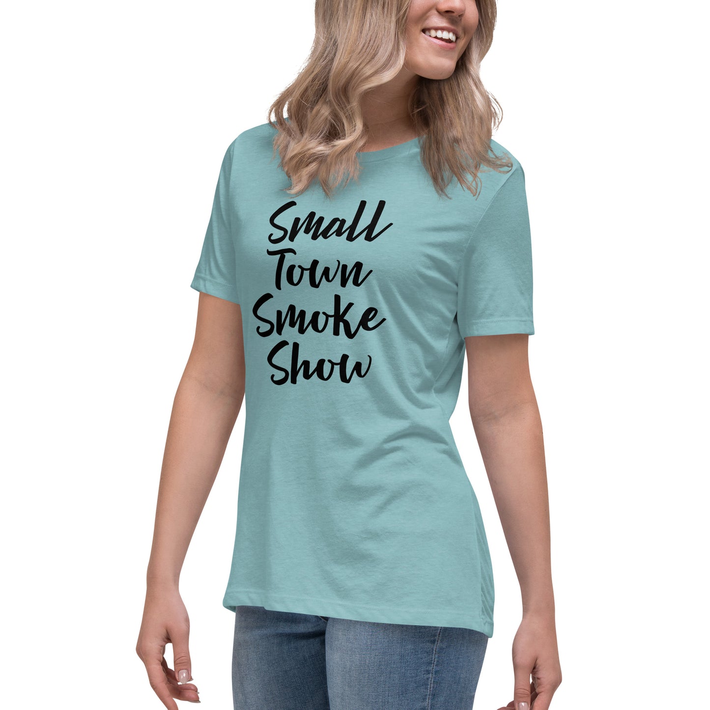 Small Town Smoke Show Women's Relaxed T-Shirt