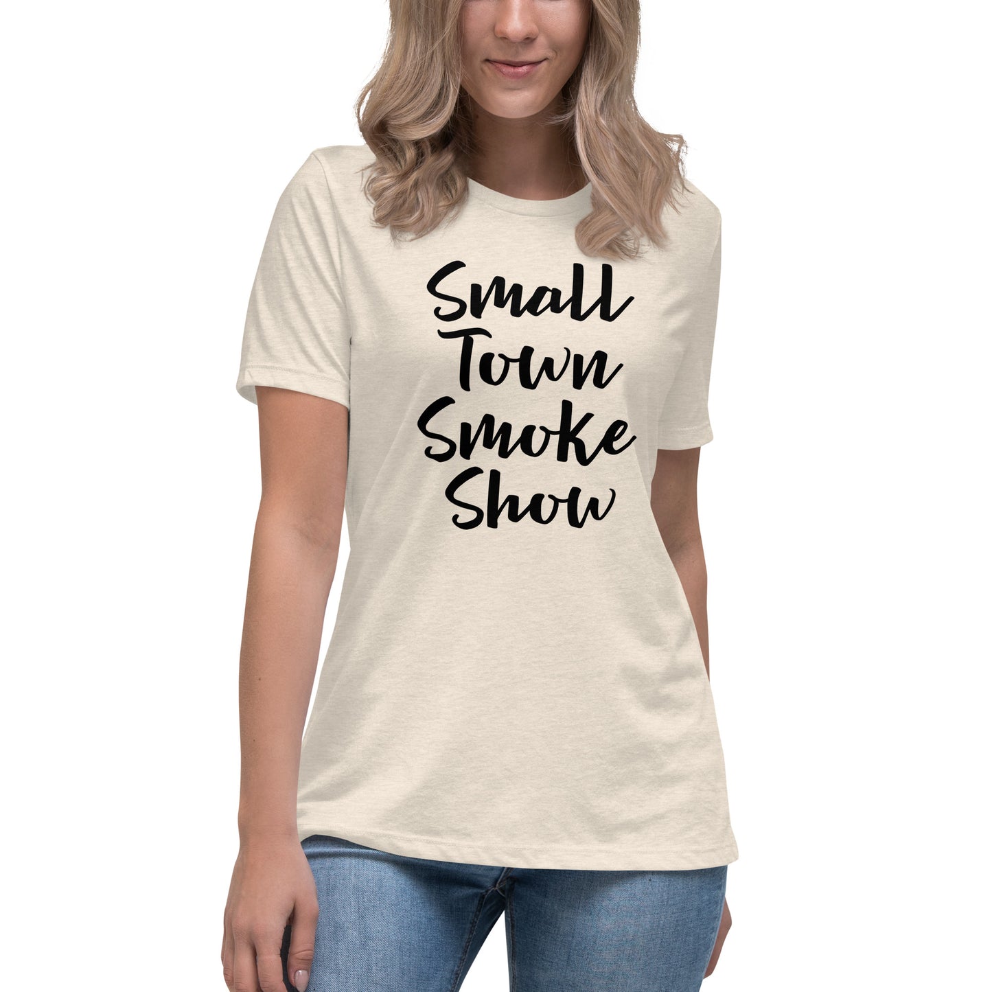 Small Town Smoke Show Women's Relaxed T-Shirt