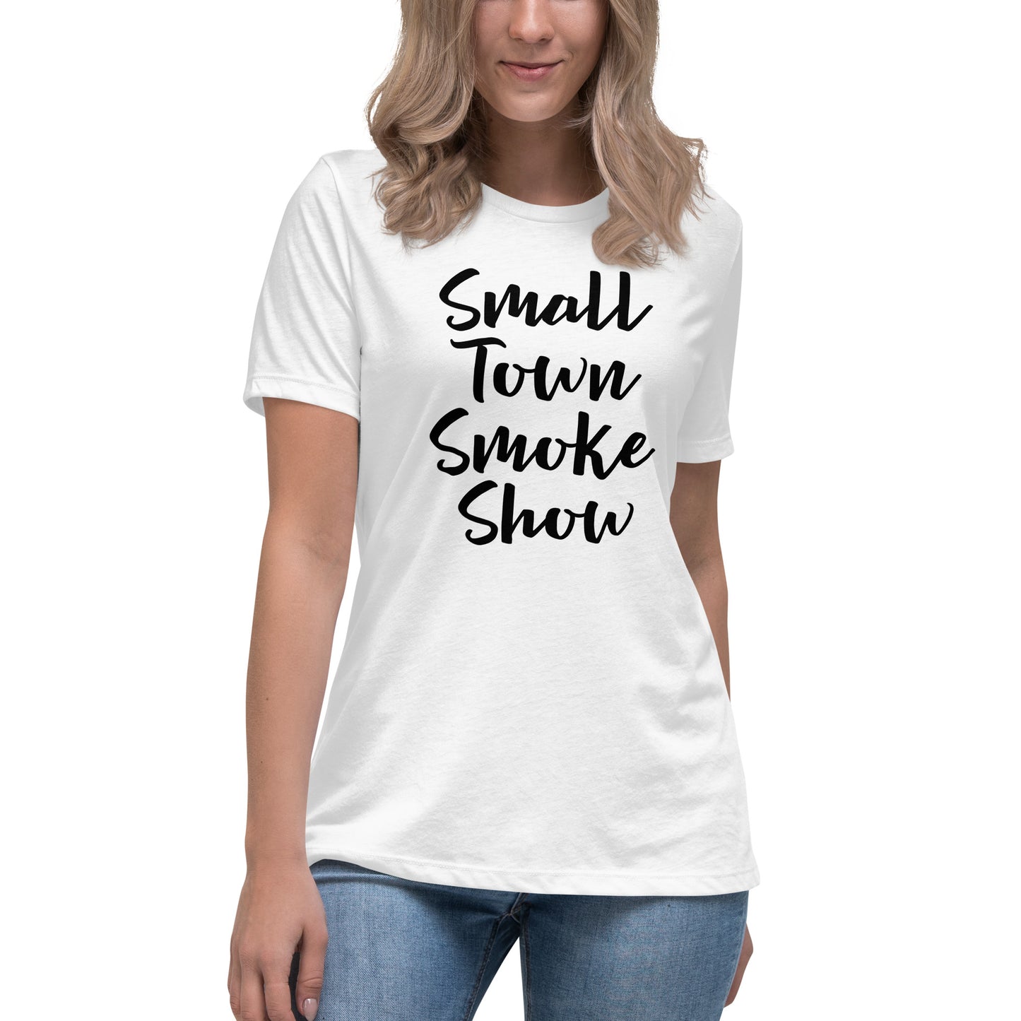 Small Town Smoke Show Women's Relaxed T-Shirt