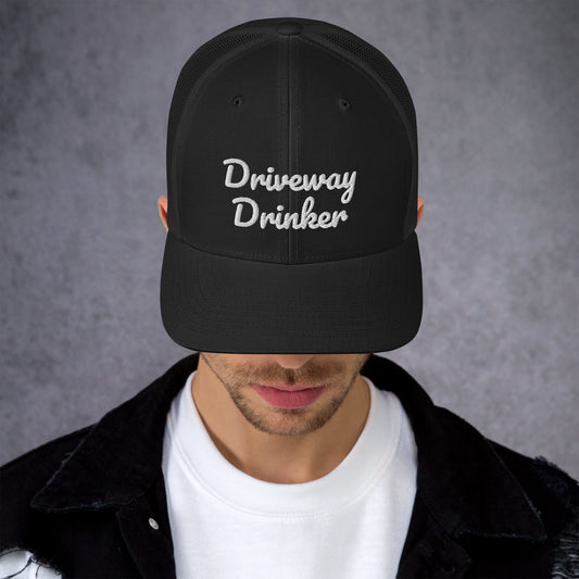 Driveway Drinker Trucker Cap