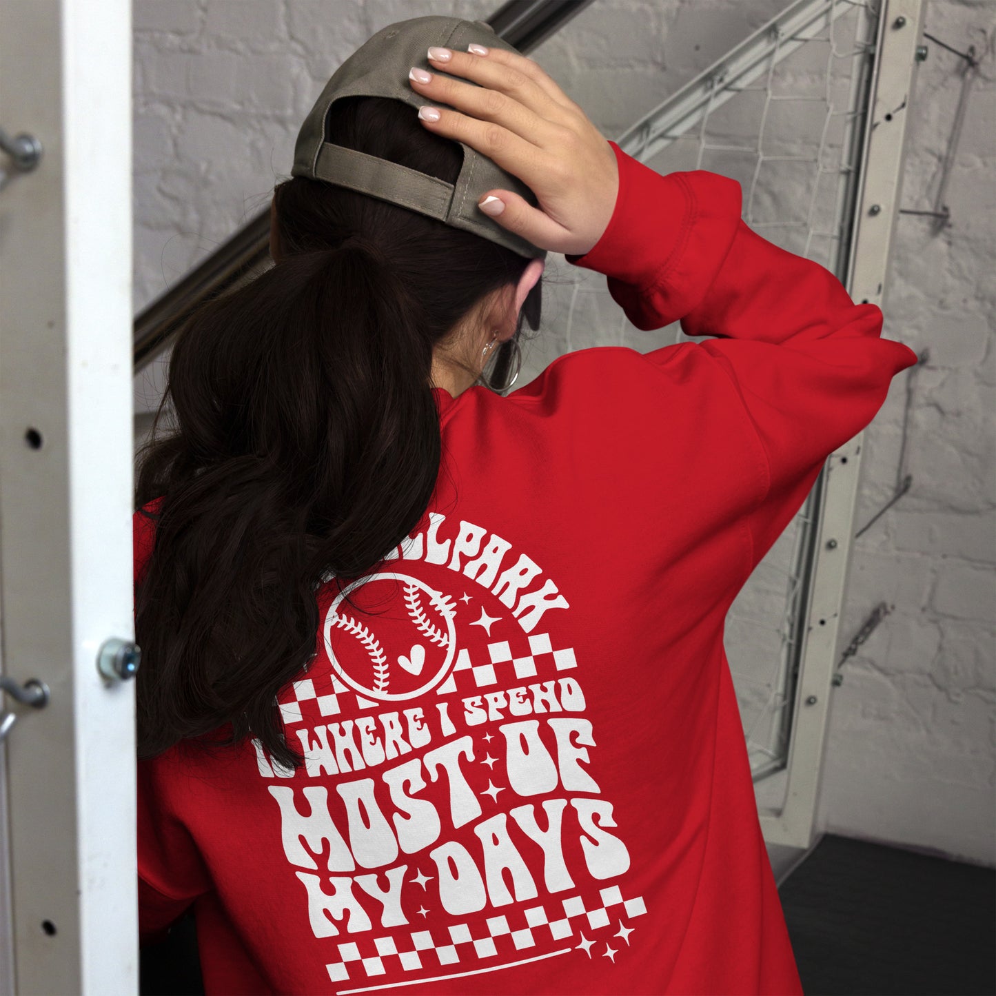 Unisex Sweatshirt "at the ball park is where i spend most of my days"