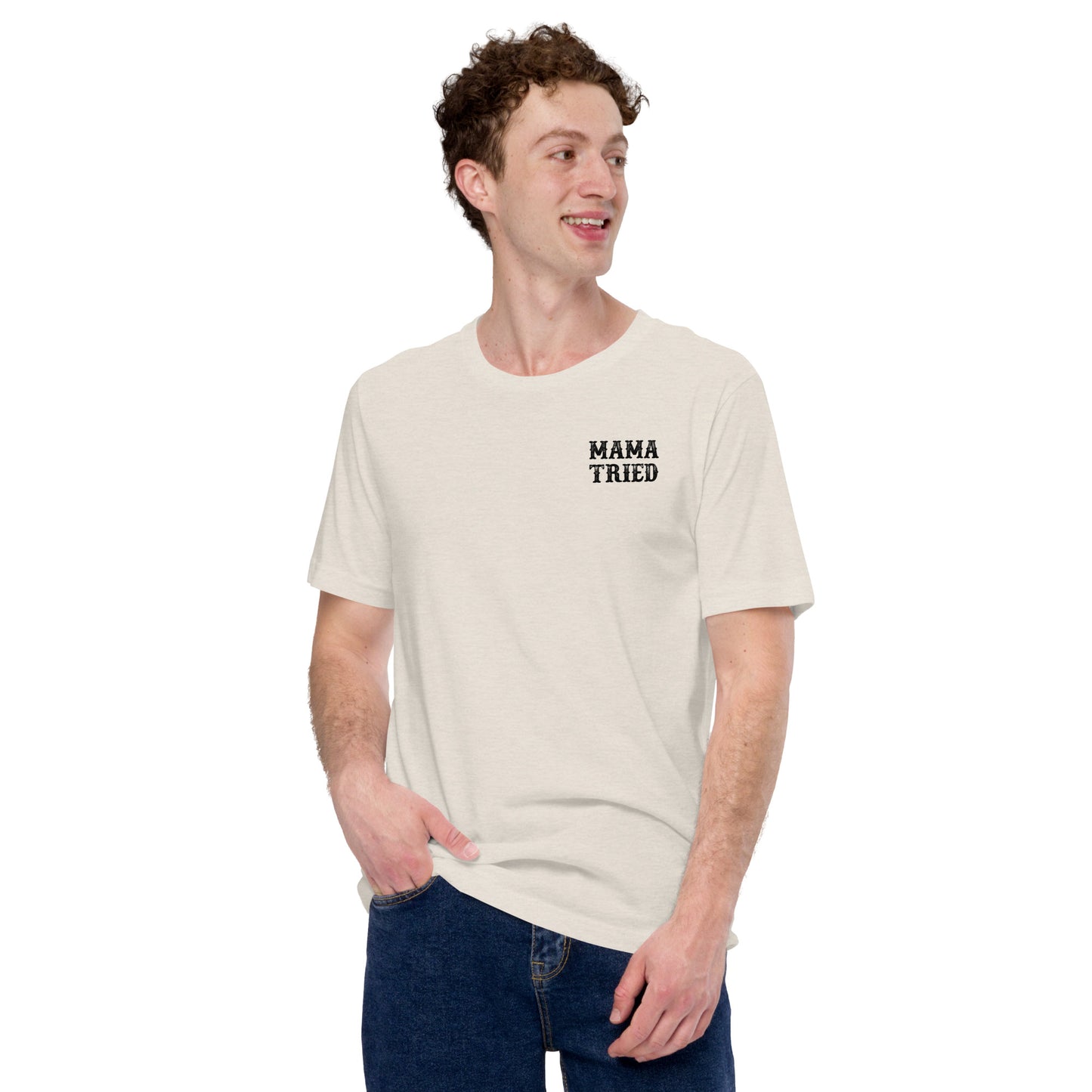 mama tried Unisex t-shirt